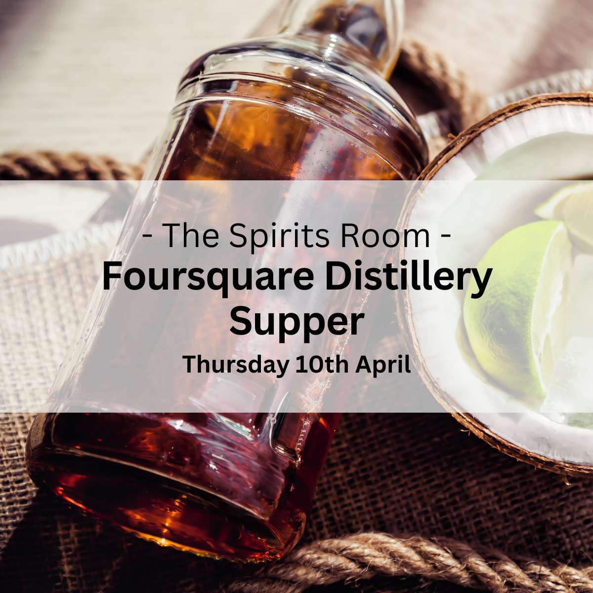 Foursquare Rum Supper - Thursday 10th April